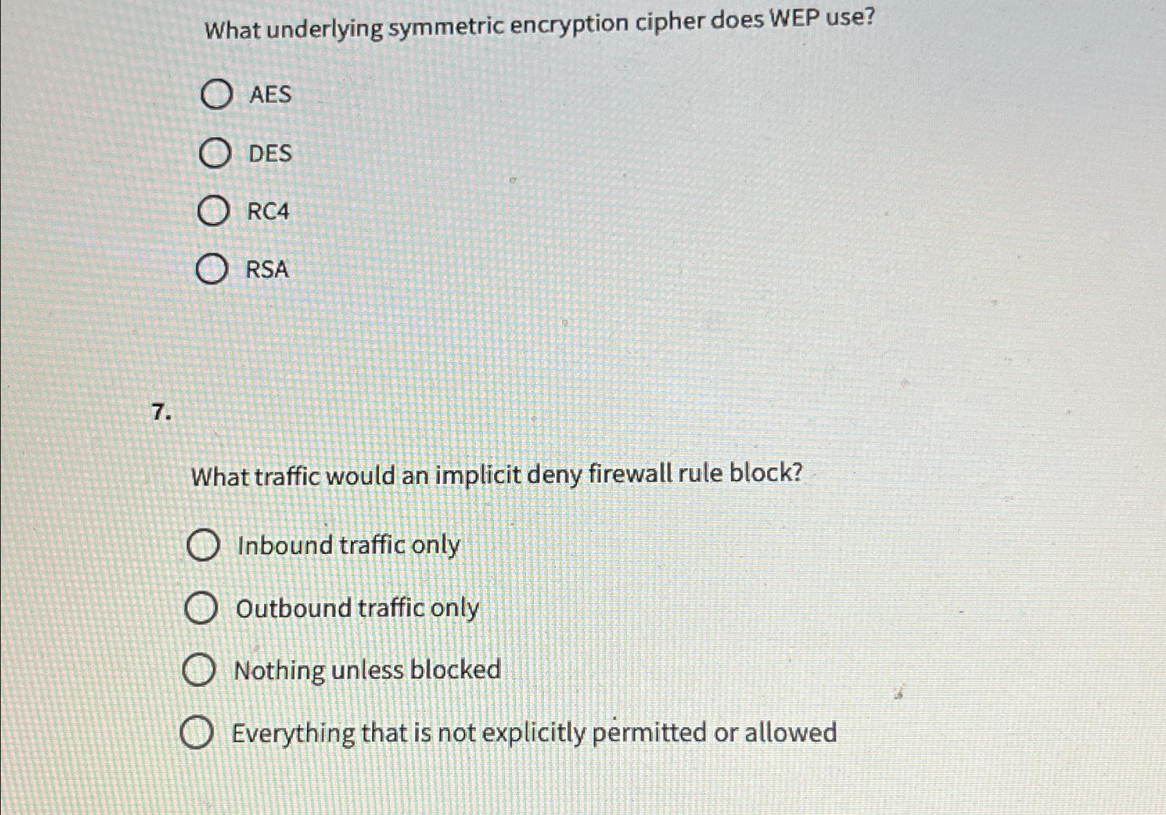  What underlying symmetric encryption cipher does WEP use? AES DES RC4