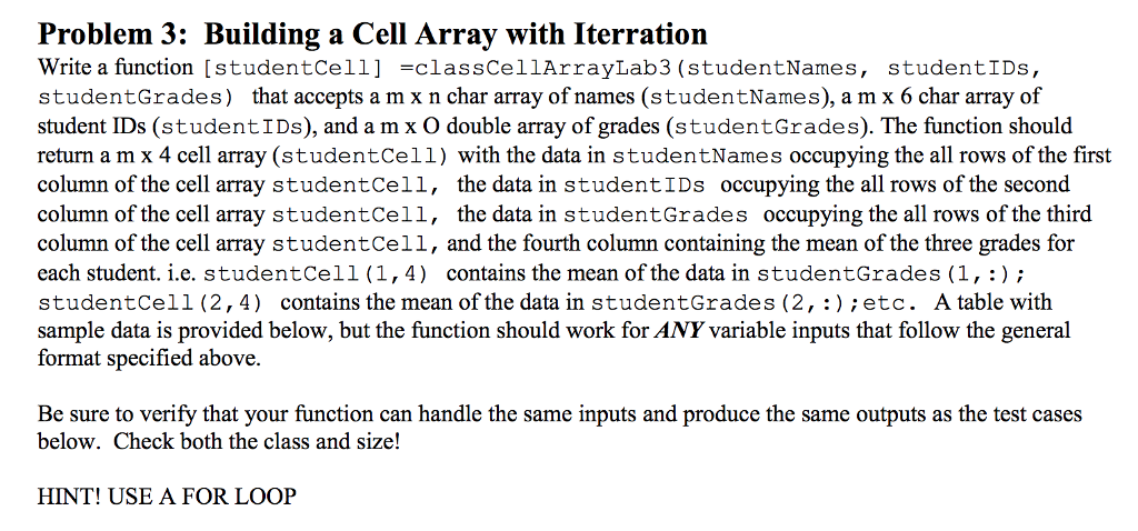 MATLAB Problem 3: Building a Cell Array with Iterration Write a function