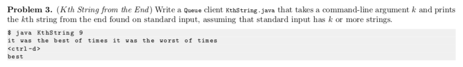  // KthString.java: Takes a command-line argument k and prints // the