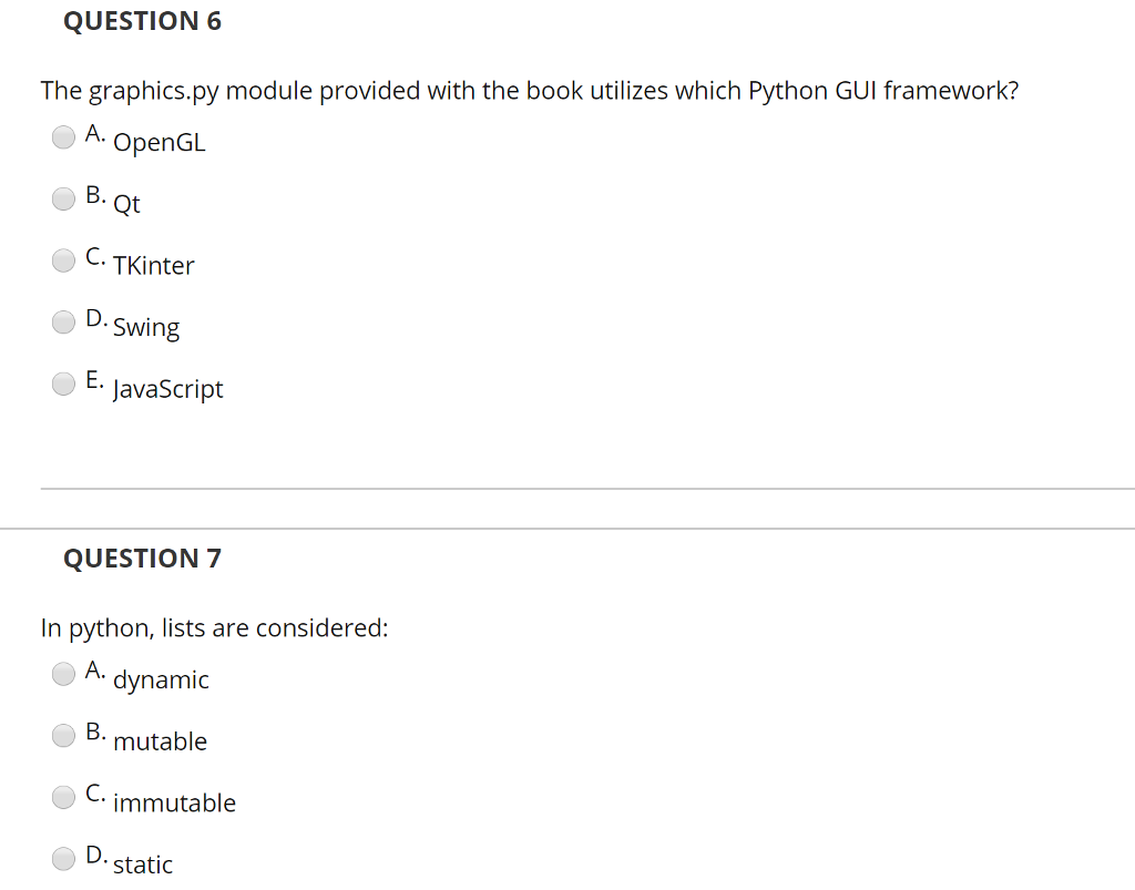 QUESTION 6 The graphics.py module provided with the book utilizes which