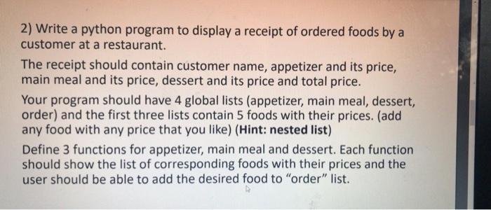  2) Write a python program to display a receipt of ordered