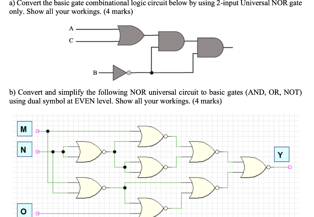  a) Convert the basic gate combinational logic circuit below by using