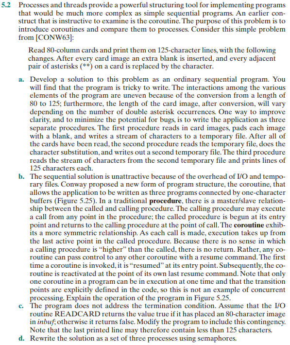  5.2 Processes and threads provide a powerful structuring tool for implementing
