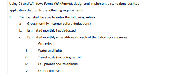  1. Using C# and Windows Forms (WinForms), design and implement a
