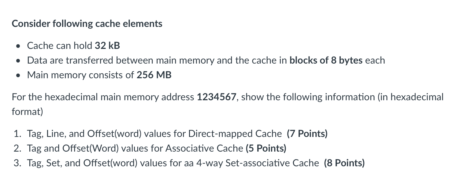  Consider following cache elements Cache can hold 32 kB Data are