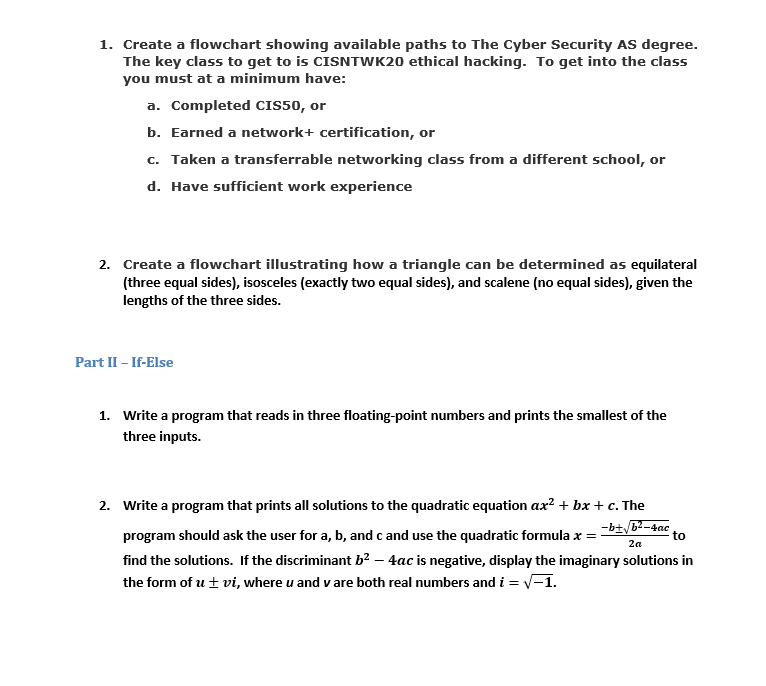 be able to illustrate conditionals using flow charts write C++ programs that