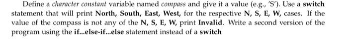  Define a character constant variable named compass and give it a