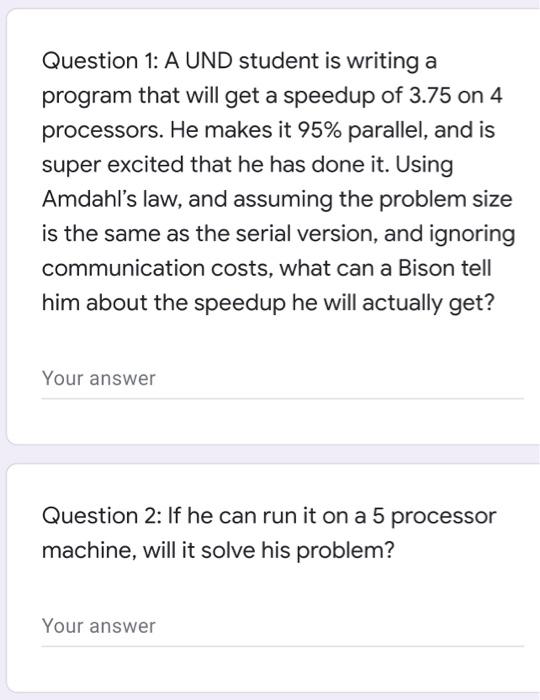 Question 1: A UND student is writing a program that will
