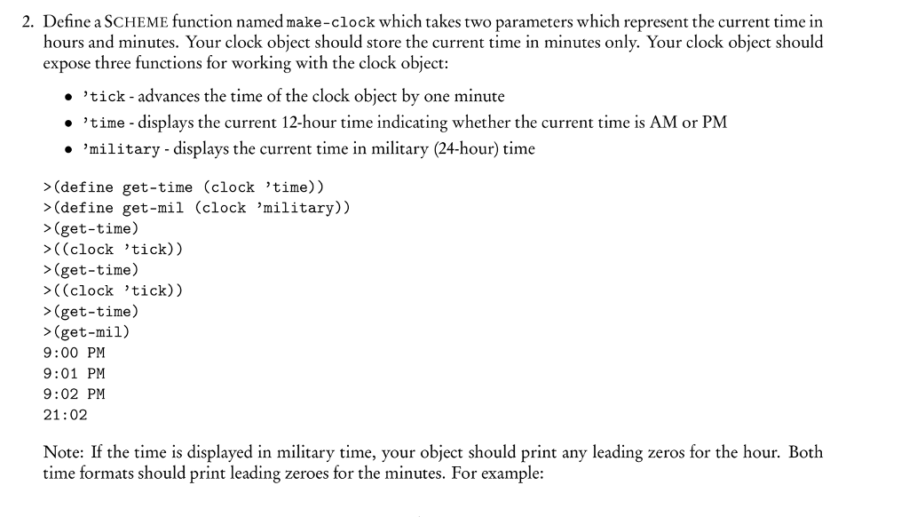  ***LANGUAGE IS SCHEME (RACKET R5RS)*** 2. Define a SCHEME function named