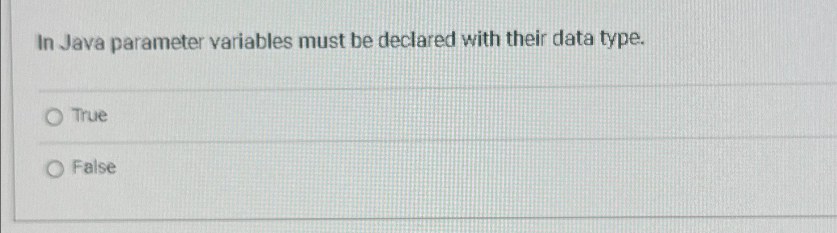 In Java parameter variables must be declared with their data type.