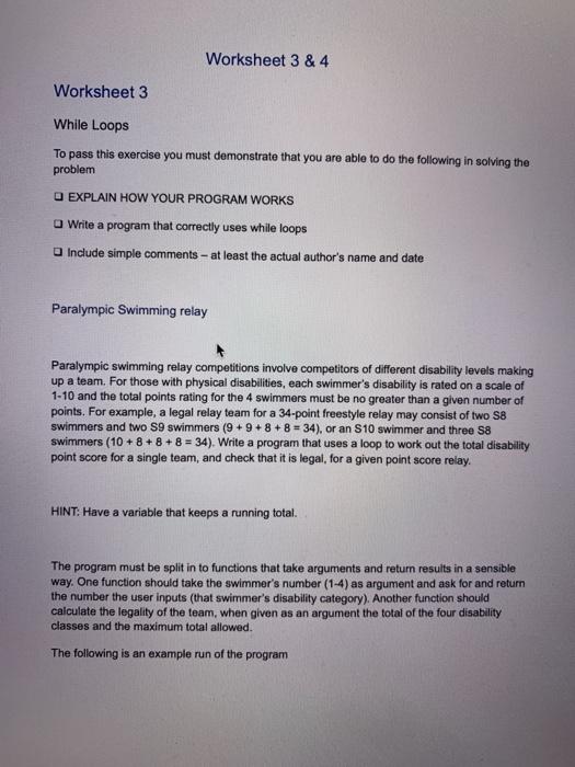  Worksheet 3 & 4 Worksheet 3 While Loops To pass this