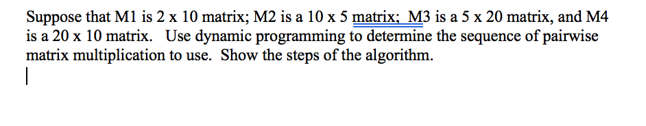 ADV DATA STRUCTURE PROBLEM Suppose that M1 is 2 x 10 matrix;