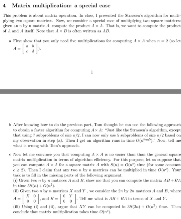  Algorithms hw Need complete solution 4 Matrix multiplication: a special case