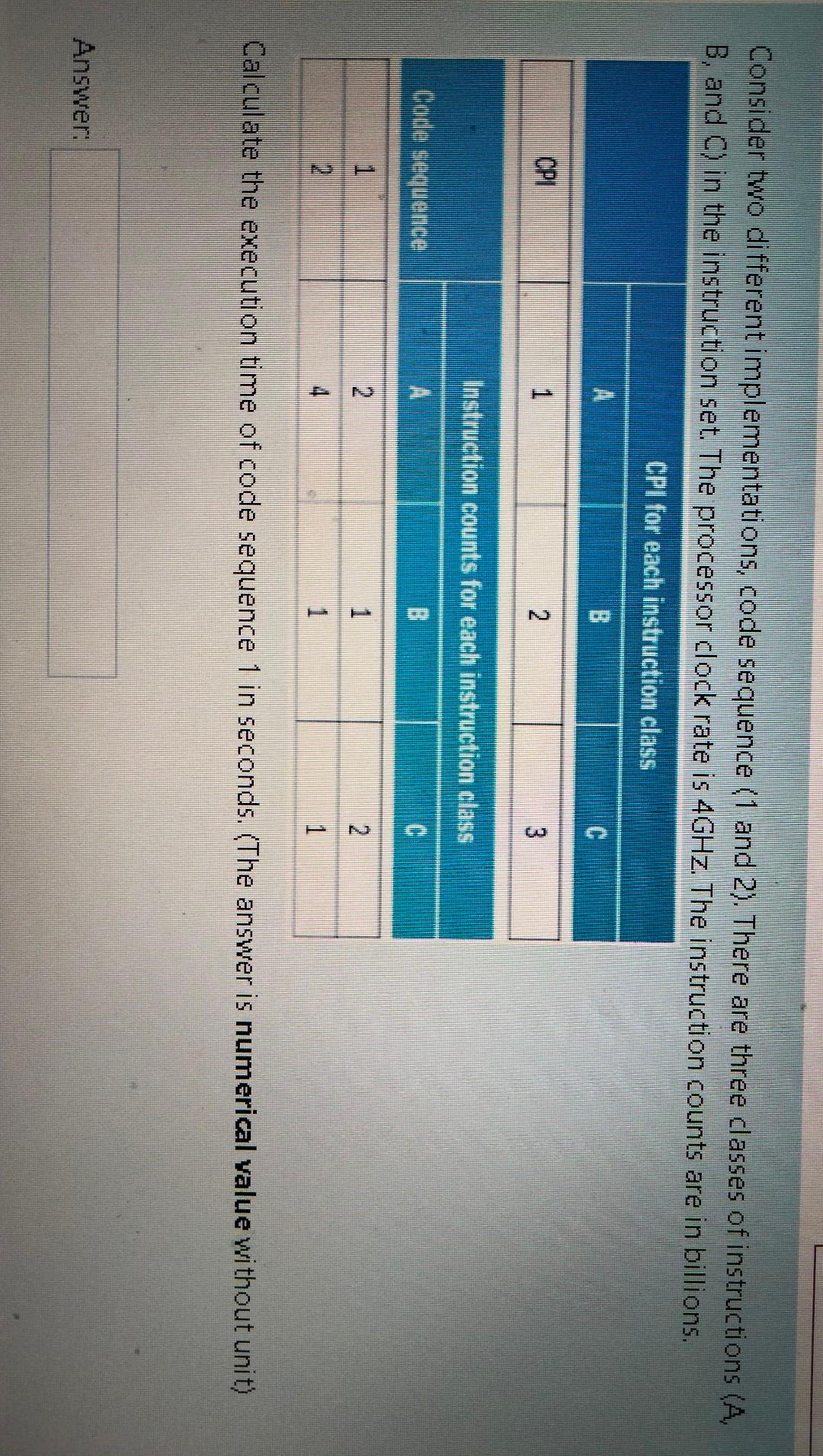  Please solve the question quickly Consider two different implementations, code sequence