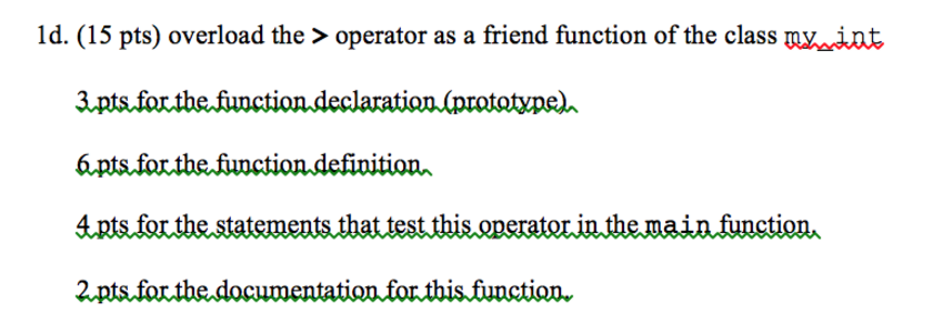 namespace std; class my_int { public: //********************************************************* // Function: my_int // Purpose: