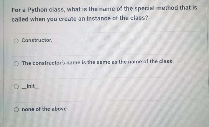  For a Python class, what is the name of the special