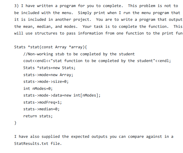 3) I have written a program for you to complete. This problem
