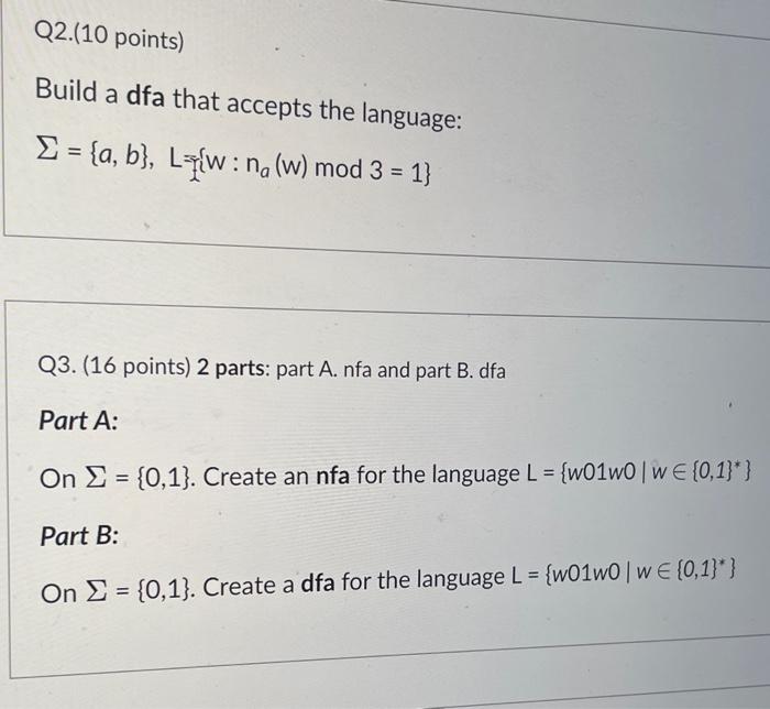 dont just copy solution Build a dfa that accepts the language: ={a,b},L={w:na(w)mod3=1}
