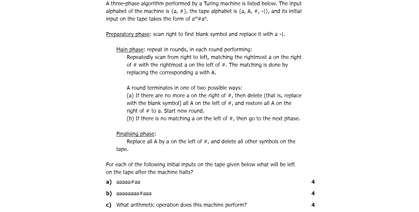  A three-phase algorithm performed by a Turing machine is listed below.