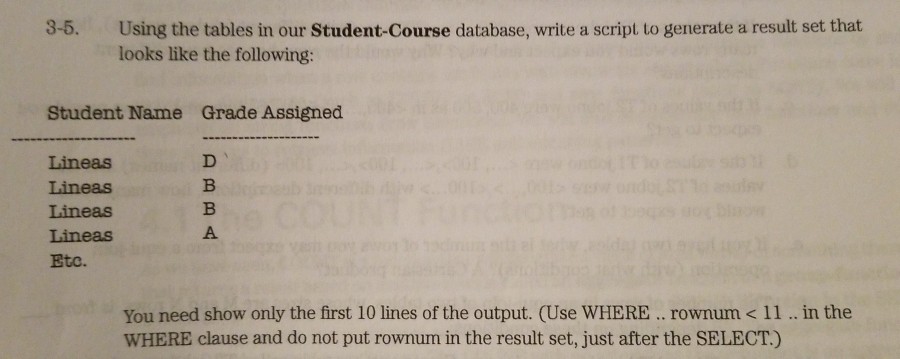  8-5. Using the tables in our Student-Course database, write a script