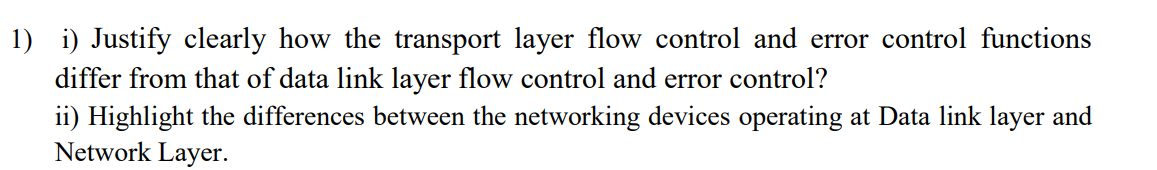  i) Justify clearly how the transport layer flow control and error