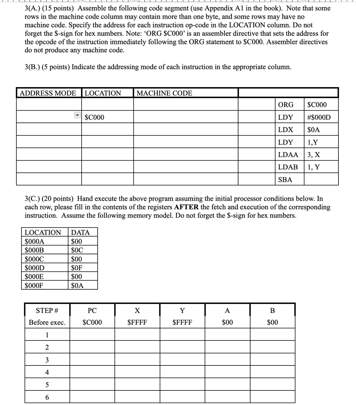  3(A.)(15 points) Assemble the following code segment (use Appendix A1 in