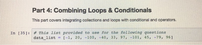  Intro to Python Part 4: Combining Loops &Conditionals This part covers
