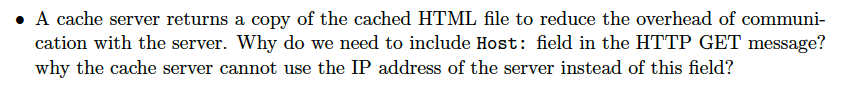  A cache server returns a copy of the cached HTML file