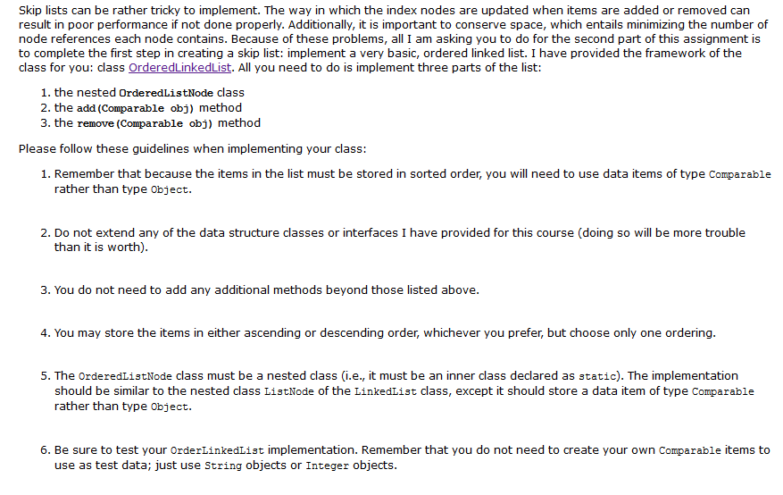  package dataStructures; /** * Class OrderedLinkedList. * * This class functions