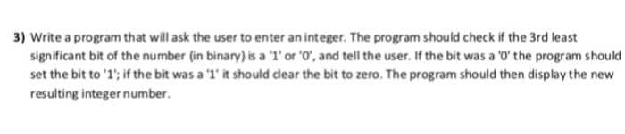  Write a program that will ask the user to enter an