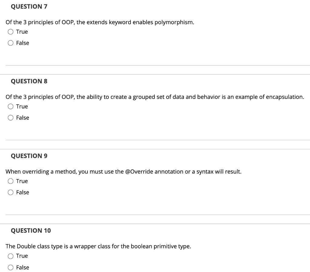  In Java Programming Language QUESTION 7 Of the 3 principles of