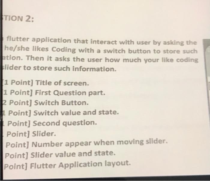  TION 2: flutter application that interact with user by asking the