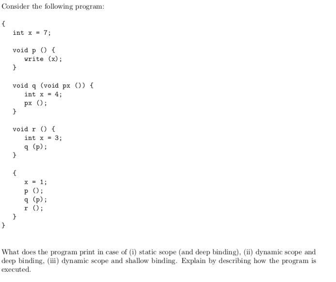  Consider the following program int x 7; void p ) write