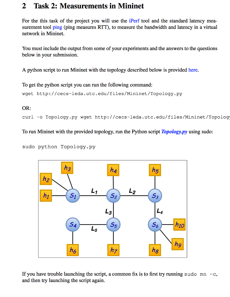  2 Task 2: Measurements in Mininet For the this task of