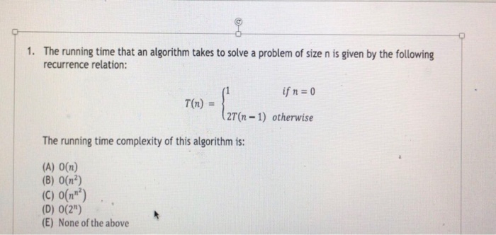  The running time that an algorithm takes to solve a problem