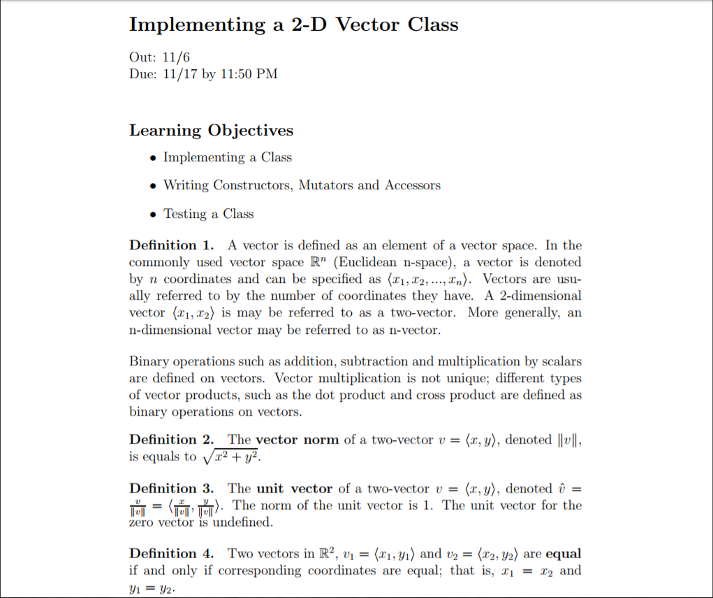  Implementing a 2-D Vector Class Out: 11/6 Due: 11/17 by 11:50