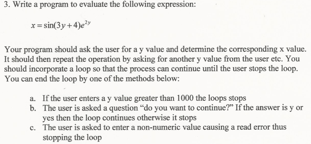  3. Write a program to evaluate the following expression: x sin(3y