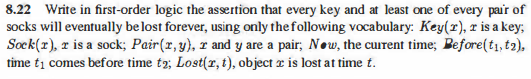  Write in first order logic the assertion that every key and