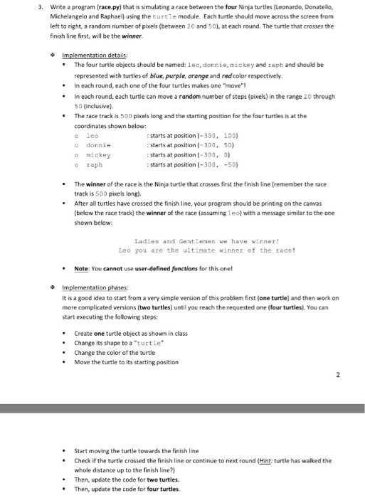  Please help. Thanks! 3. Write a program (race.py) that is simulating
