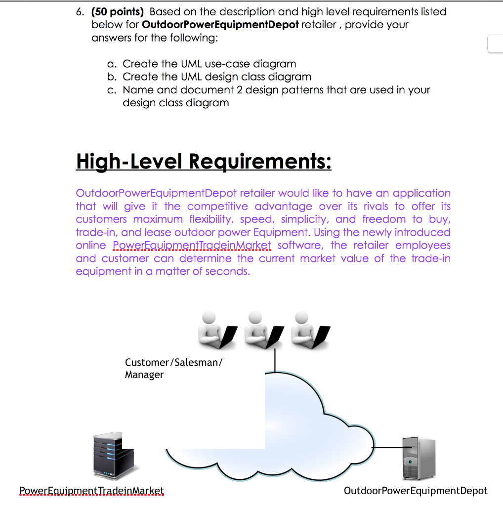 6. (50 points) Based on the description and high level requirements