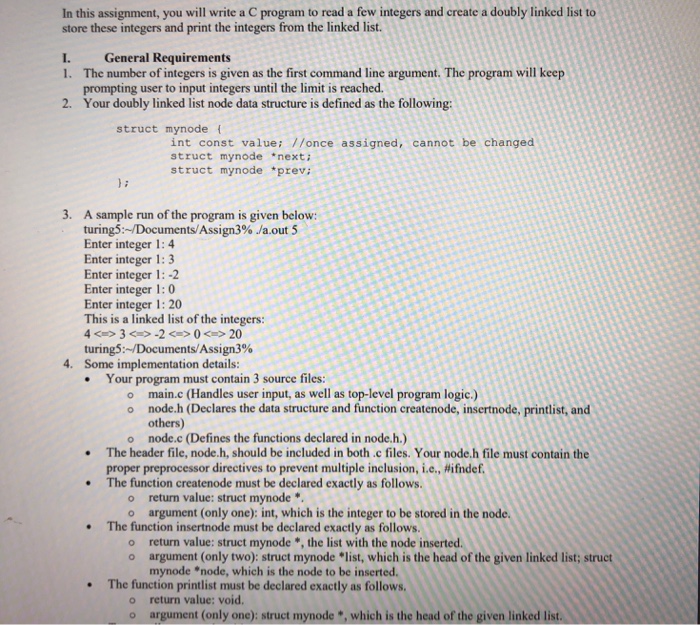  In this assignment, you will write a C program to read