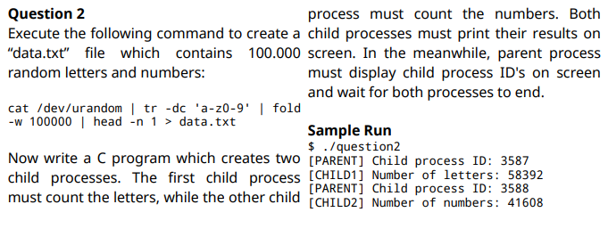  Question 2 process must count the numbers. Both Execute the following