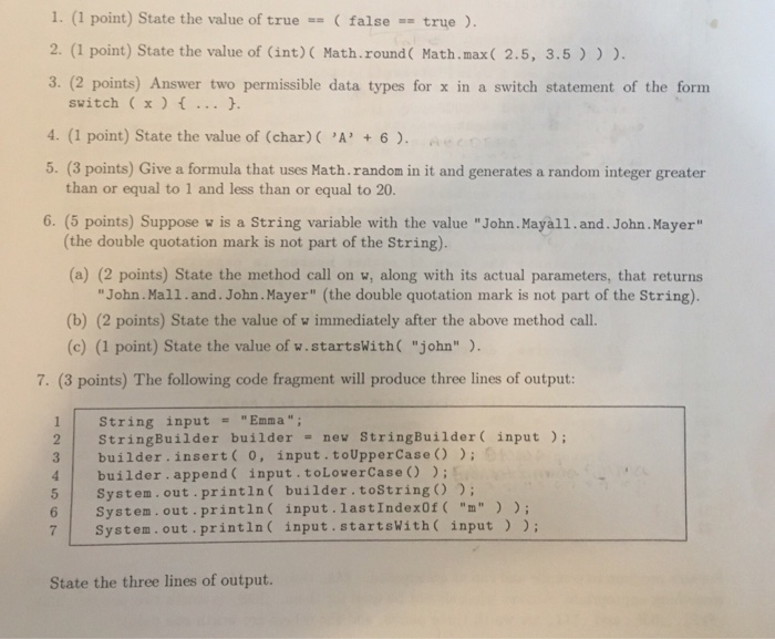  Need help with these java questions 1. (1 point) State the