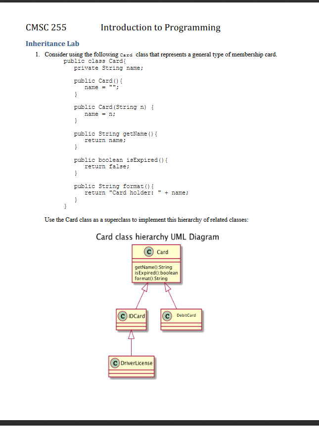  CMSC 255 Introduction to Programming Inheritance Lab 1. Consider using the