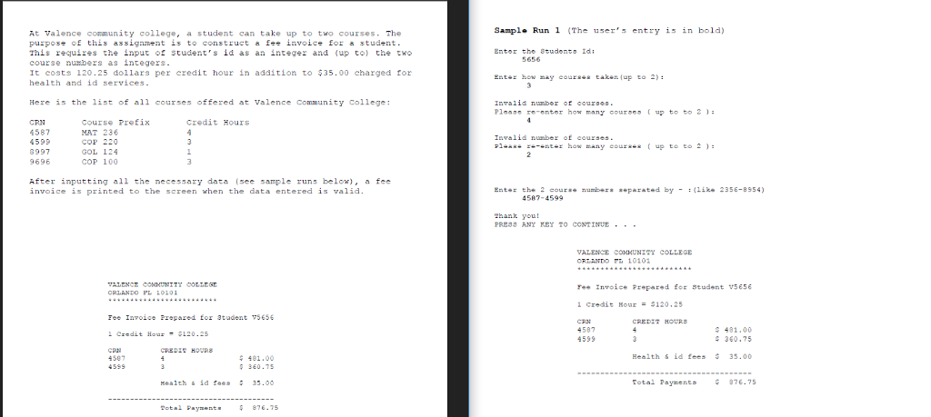 Answer coded in C programming please. On the left is the question,