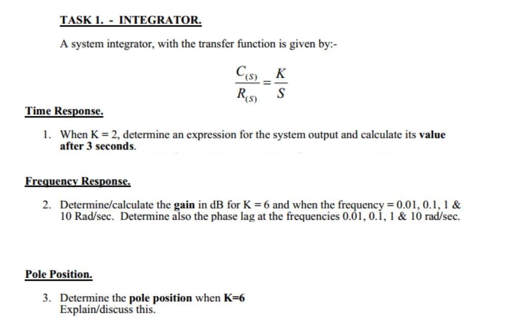 TASK 1. - INTEGRATOR. A system integrator, with the transfer function