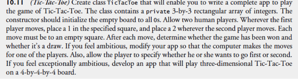  code must be in c# Tic Tac Toe (15%) (as two