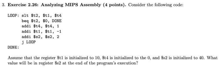 3. Exercise 2.26: Analyzing MIPS Assembly (4 points). Consider the following