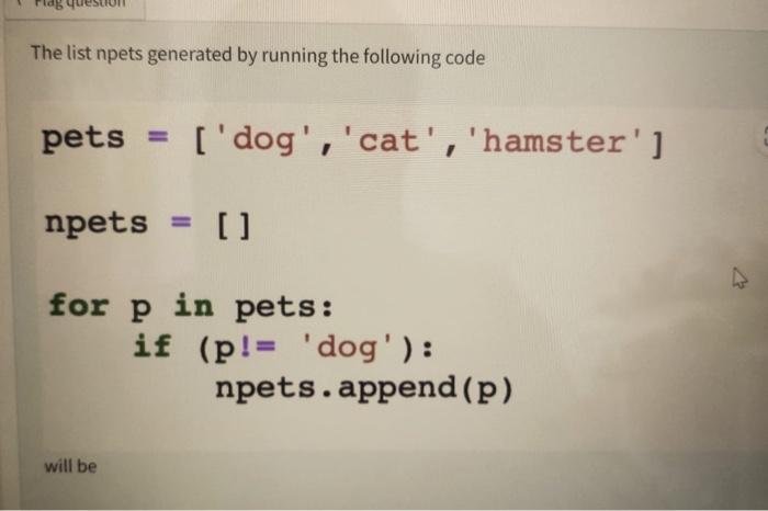 python The list npets generated by running the following code pets =[