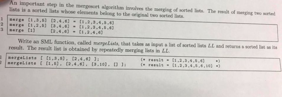  An important step in the mergesort algorithm involves the merging of